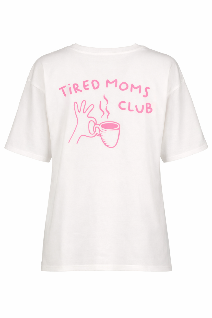 T-Shirt Tired Moms Club